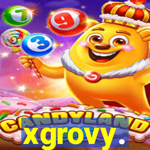 xgrovy.