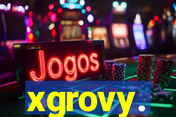 xgrovy.