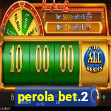 perola bet.2