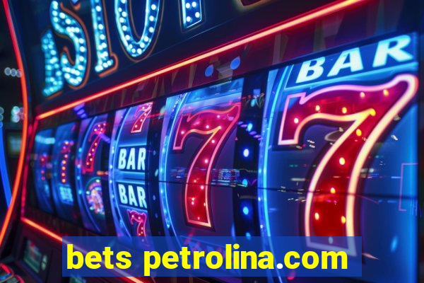 bets petrolina.com