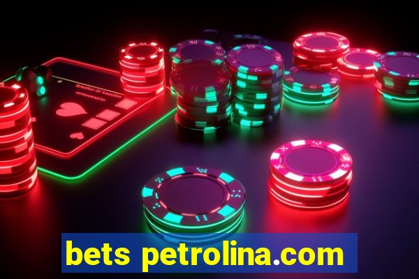bets petrolina.com