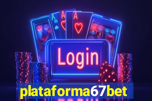 plataforma67bet.com
