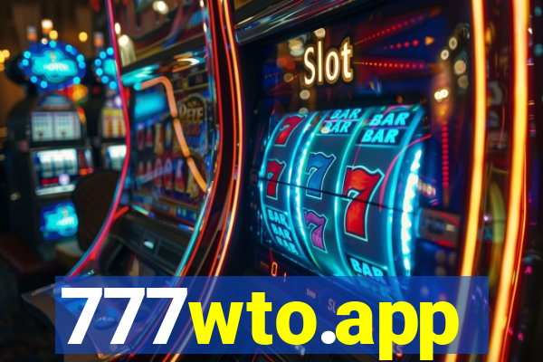 777wto.app