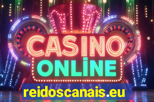 reidoscanais.eu