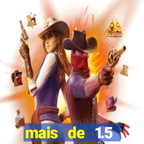 mais de 1.5 escanteios o que significa