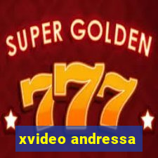 xvideo andressa