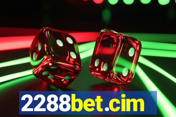 2288bet.cim