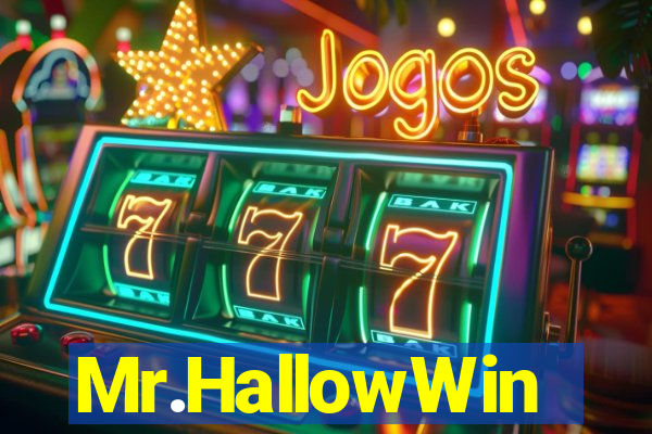Mr.HallowWin