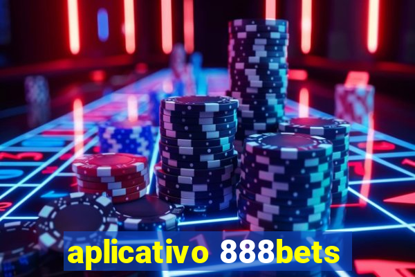 aplicativo 888bets