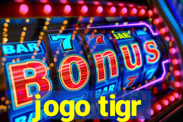 jogo tigr