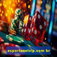 esportenetvip.com br