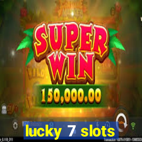 lucky 7 slots