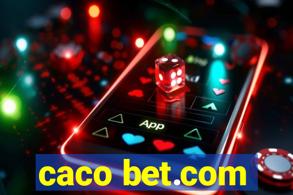 caco bet.com