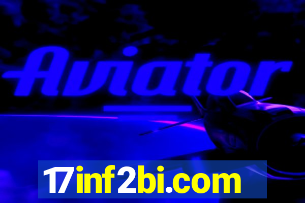 17inf2bi.com