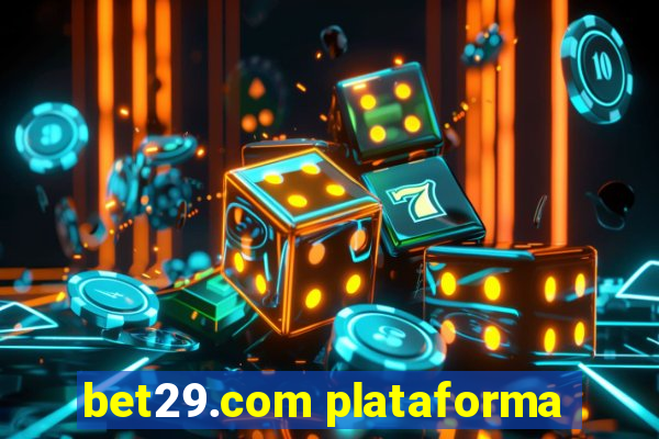 bet29.com plataforma