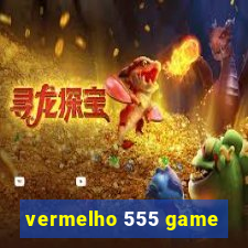 vermelho 555 game