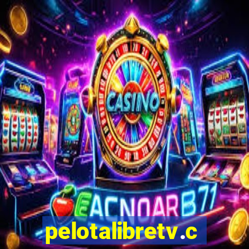 pelotalibretv.com