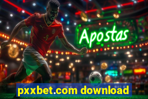 pxxbet.com download