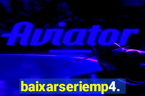 baixarseriemp4.mp