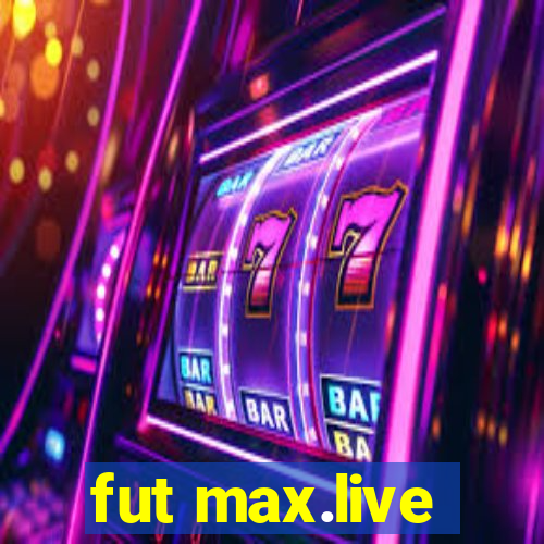 fut max.live