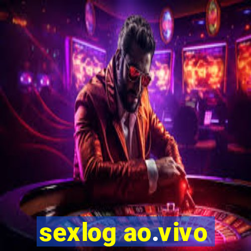sexlog ao.vivo