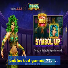 unblocked games 77. ...
