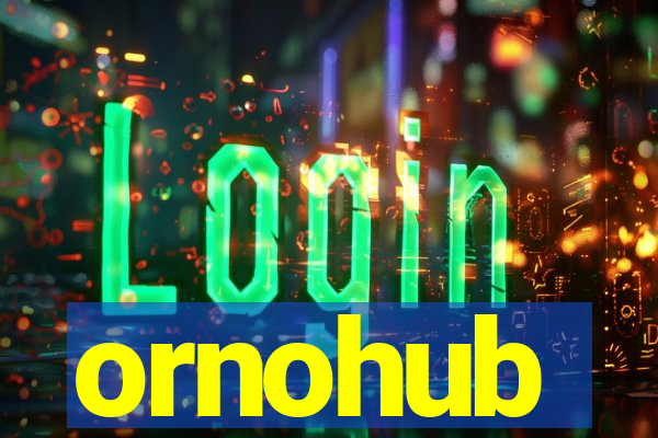 ornohub