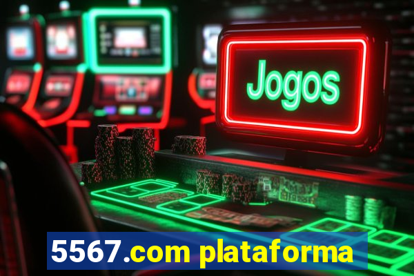 5567.com plataforma