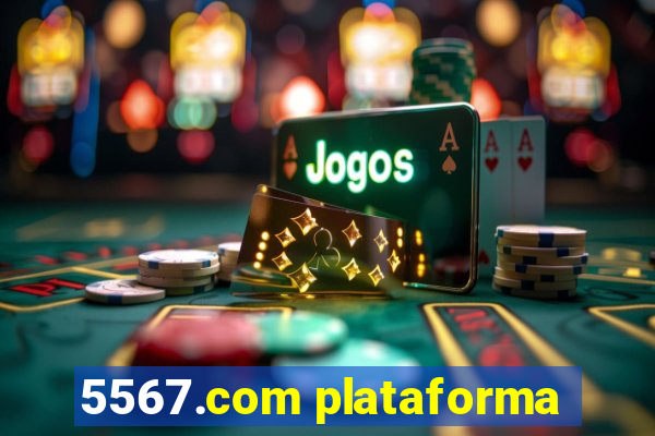 5567.com plataforma