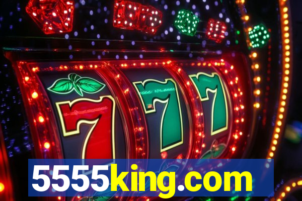 5555king.com