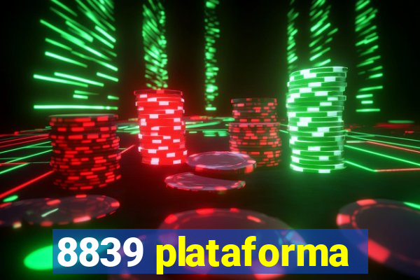 8839 plataforma
