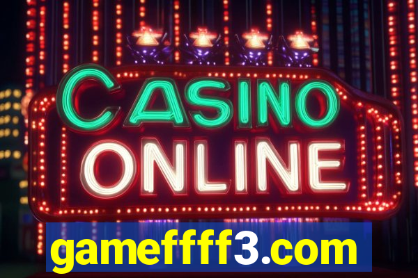 gameffff3.com