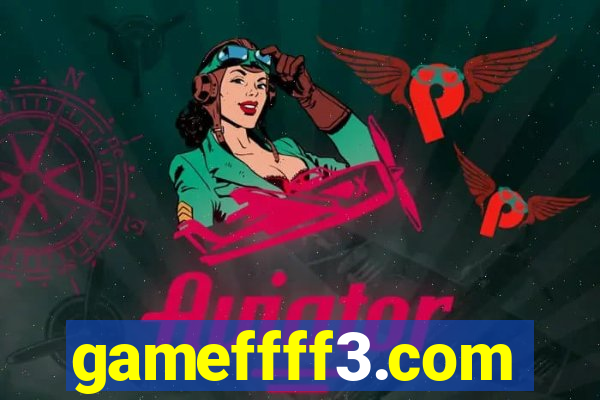 gameffff3.com