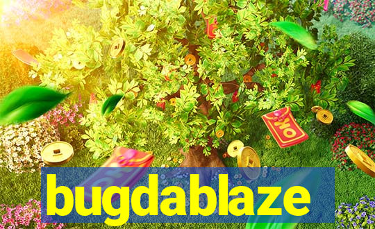 bugdablaze