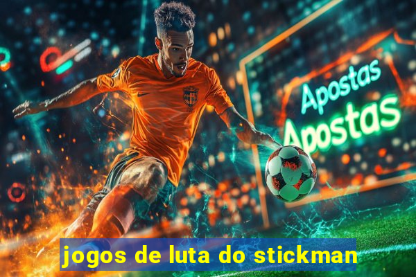 jogos de luta do stickman