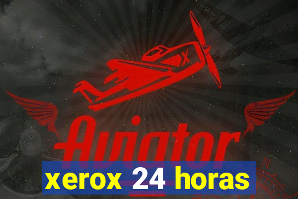 xerox 24 horas