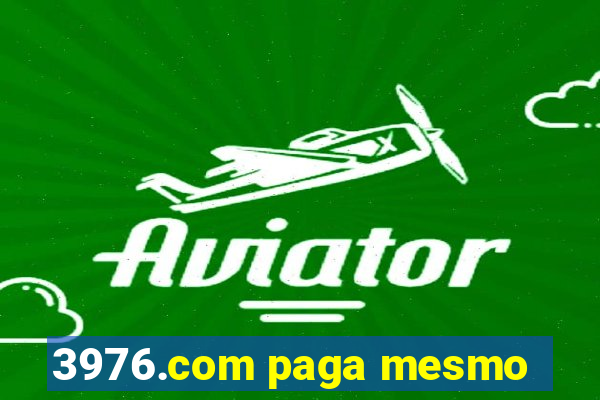 3976.com paga mesmo