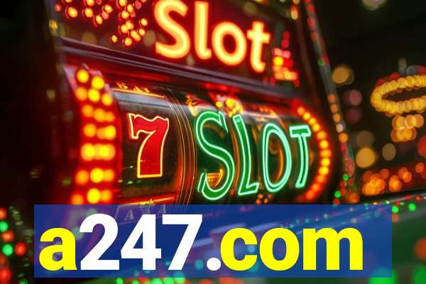 a247.com