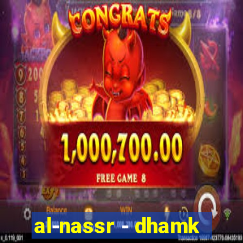 al-nassr - dhamk