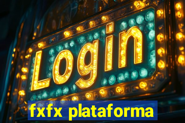 fxfx plataforma