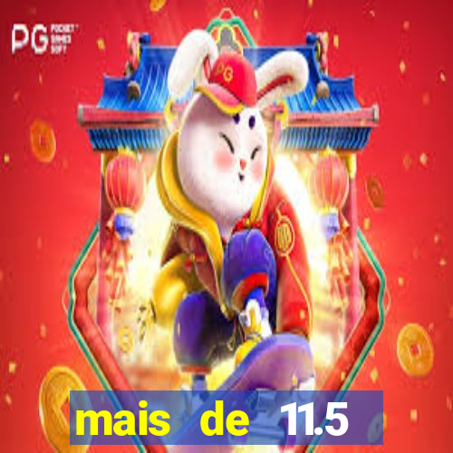 mais de 11.5 escanteios o que significa