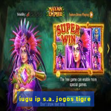 iugu ip s.a. jogos tigre