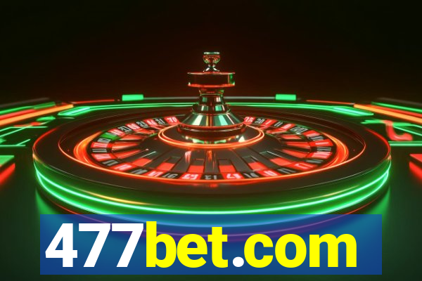 477bet.com