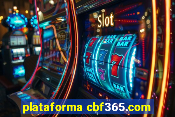 plataforma cbf365.com