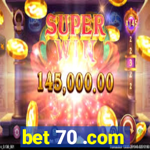 bet 70 .com