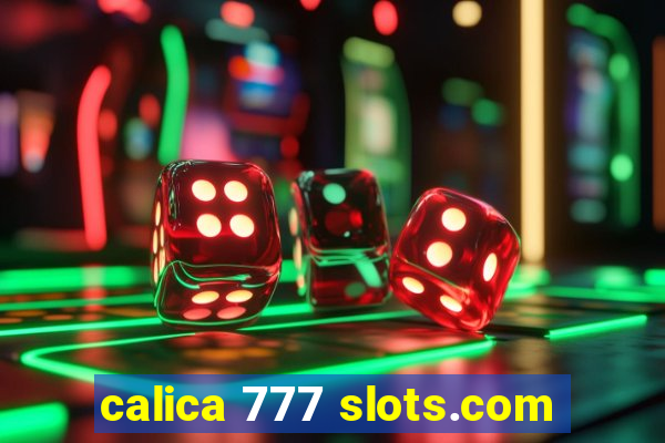calica 777 slots.com