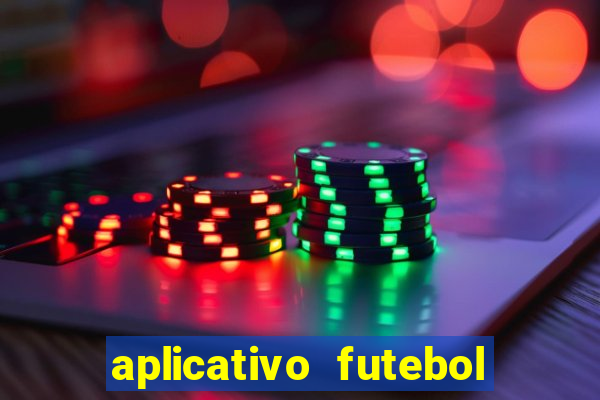 aplicativo futebol da hora 3.7