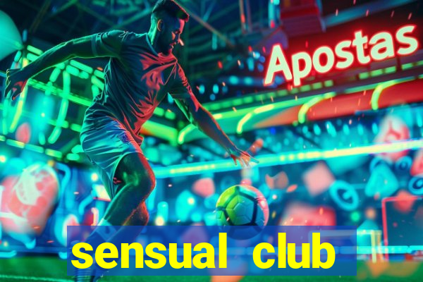 sensual club esporte interativo