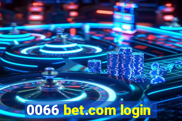 0066 bet.com login