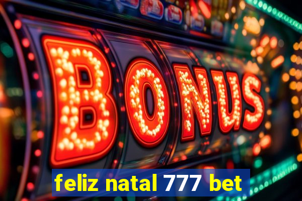 feliz natal 777 bet